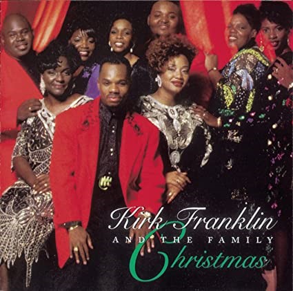 Kirk Franklin and the Family Christmas Album|Kirk Franklin and The Family